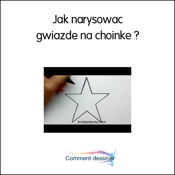 Jak narysować gwiazdę na choinkę